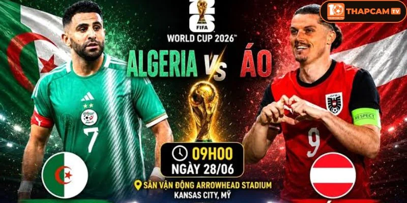  Lịch sử đối đầu Algeria vs Áo không có nhiều điều để nhận định.